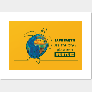 Save Earth, for the sake of TURTLES! Posters and Art